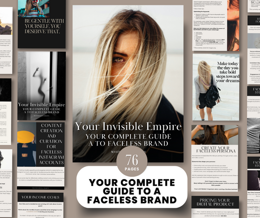 Your Invisible Empire: The Ultimate Guide to Building a Faceless Brand